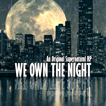 We Own The Night; Original Supernatural RP 59986_v